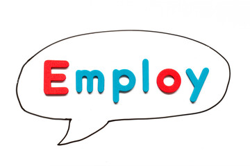 Alphabet letter with word employ in black line hand drawing as bubble speech on white board...