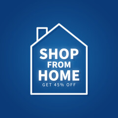 Shop from home sale discount banner. Trendy design template for advertisement, social media, business, fashion ads, etc. Vector illustration.