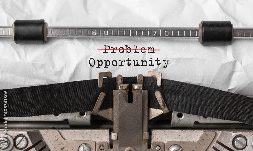 Poster text problem opportunity typed on retro typewriter