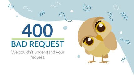 Error page, 400 page, cute confused owl, bad request, website, screen, notice.