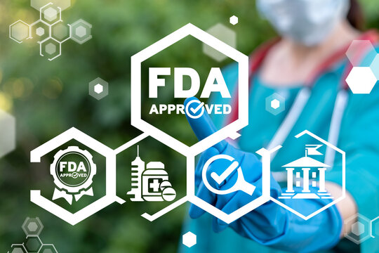 Medical concept of FDA approved. Food and drugs administration quality control.