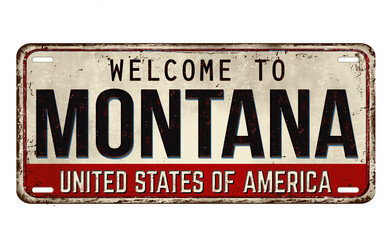 Welcome to Montana vintage rusty metal plate