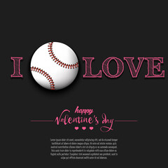 I love baseball. Happy Valentines Day. Design pattern on the baseball theme for greeting card, logo, emblem, banner, poster, flyer, badges, t-shirt. Vector illustration