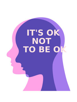 It's ok not to be ok. Motivational Posters quote abstract concept illustration. mental health inspiration. Vector. 