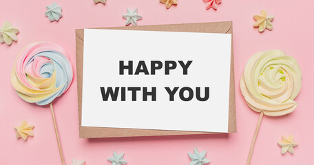 Gifts with note letter on isolated pink background with sweets, love and valentine concept with text happy with you
