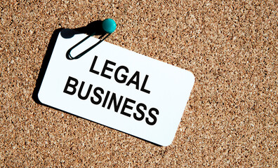 On the board for comments hangs a card with the text of Legal Business.