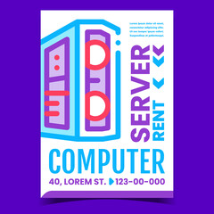 Computer Rent Server Promotional Banner Vector. Server And Hosting Rental Business, Support And Advice Advertising Poster. Data Center Service Concept Template Style Color Illustration