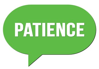PATIENCE text written in a green speech bubble