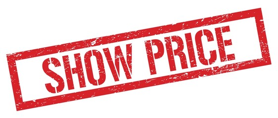 SHOW PRICE red grungy rectangle stamp.