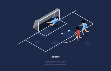 Vector Illustration Of Soccer Players. Isometric Composition In Cartoon 3D Style With Three Male Characters Playing Game. Men In Uniform With Soccer Ball On Field. Professional Football Sport Art