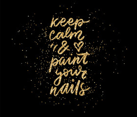 Golden glitter Vector Handwritten lettering about nails. Inspiration quote for nail studio, manicure master, beauty salon