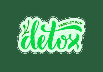 Vector illustration of product for detox lettering for banner, poster, signage, sticker, invitation, healthy food guide, restaurant menu, product design. Handwritten decorative text for web or print
