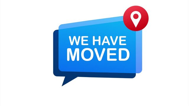 We have moved. Moving office sign. Clipart image isolated on blue background. stock illustration.