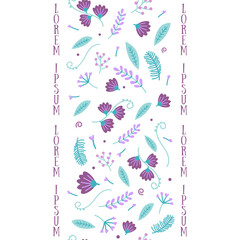Seamless vertical strip, pattern of purple, pink handdrown flowers, green leafs, plants and vertical text on white background. Vector illustration.