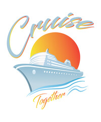 Cruise together with an ocean liner cruise ship graphic illustration for travel and vacations.