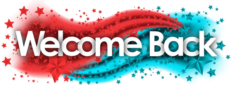 2,642 BEST Welcome Back IMAGES, STOCK PHOTOS & VECTORS | Adobe Stock