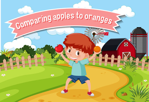 English idiom with picture description for comparing apples to oranges