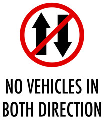 No vehicles in both direction sign on white background