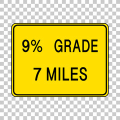 9% grade 7 miles sign isolated on transparent background