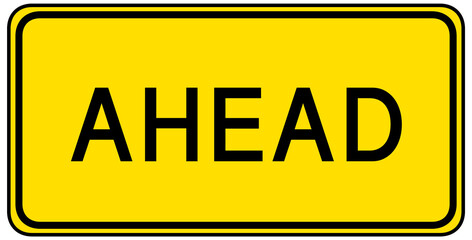 Ahead yellow sign on white background