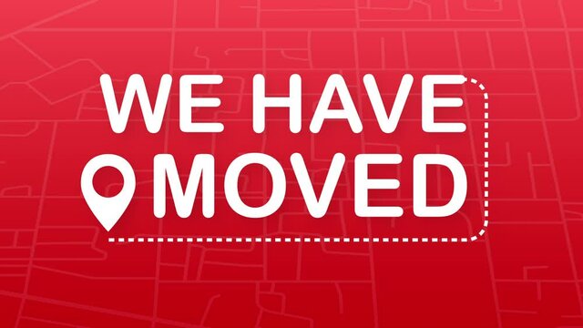 We have moved. Moving office sign. Clipart image isolated on red background. illustration.