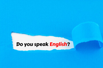 Do you speak English question written under torn paper
