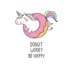 Cute summer print with unicorn - mermaid with sweet donut. Hand drawn lettering - Donut worry be happy. 