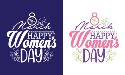 8 March Happy Women's Day Svg Cut File, International Women's Day Svg, Tshirt Design