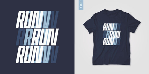Graphic t-shirt design, poster, typography on the topic of sports running. Vector illustration