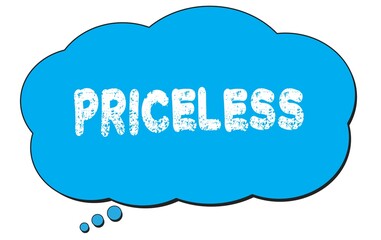 PRICELESS text written on a blue thought bubble.