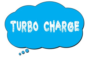 TURBO  CHARGE text written on a blue thought bubble.