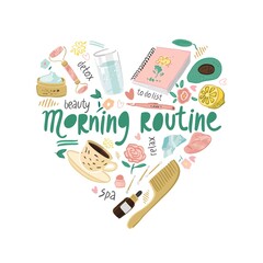 Symbols of daily beauty, health treatments in shape of heart with the phrase morning routine in the center isolated on white. Motivational poster about self-care rituals. Cartoon vector illustration