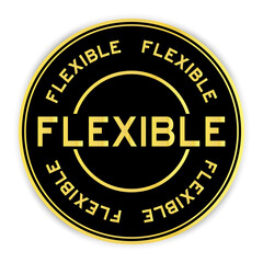 Black and gold color round sticker with word flexible on white background