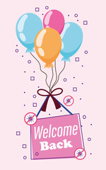 Reopening welcome back signboard hanging with balloons
