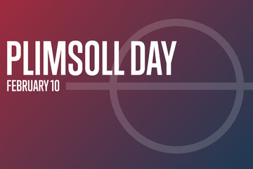 Plimsoll Day. Holiday concept. Template for background, banner, card, poster with text inscription. Vector EPS10 illustration.