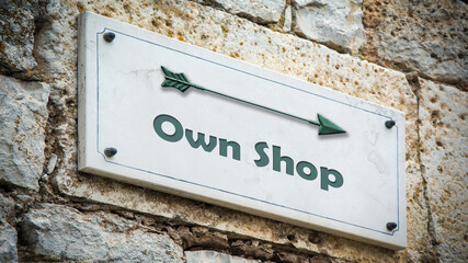 Street Sign Own Shop