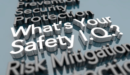 Whats Your Safety IQ Level Knowledge Understanding Risk Threat Level 3d Illustration - obrazy, fototapety, plakaty