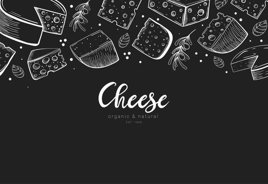 Hand drawn cheese set banner template with lettering on chalkboard. Engraved style illustration of different types of cheese with olives and basil. Dairy products vector chalk style illustration.