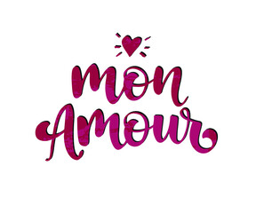 Vector illustration of Mon Amour text. Romantic badge, tag, icon. Inspirational quote card, invitation, banner. Lettering typography poster, Valentines Day logotype. EPS 10