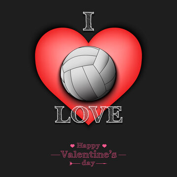 I love volleyball. Happy Valentines Day. Design pattern on the volleyball theme for greeting card, logo, emblem, banner, poster, flyer, badges, t-shirt. Vector illustration