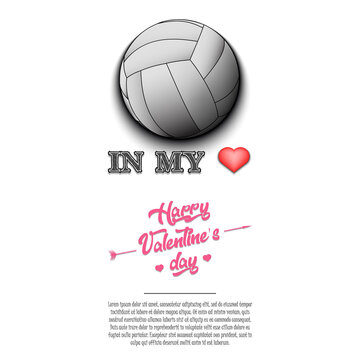 Volleyball in my heart. Happy Valentines Day. Design pattern on the volleyball theme for greeting card, logo, emblem, banner, poster, flyer, badges, t-shirt. Vector illustration