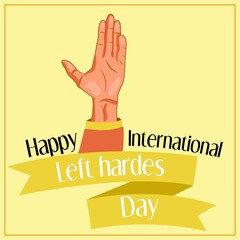 Vector Illustration Banner Happy Left Handers raise hand up
