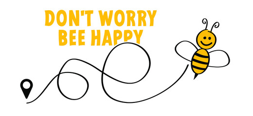 Slogan Don't worry Be happy. Flying bee route. Cartoon, happy bee smile face. Abstract yellow beehive background. Honeycomb cells pattern. Vector sign. Dont worry Be happy - obrazy, fototapety, plakaty