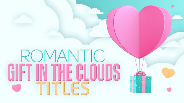 Romantic Gift in the Clouds Titles