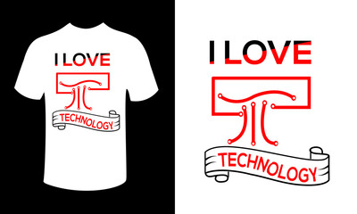 i love technology t-shirt design and fashion . 