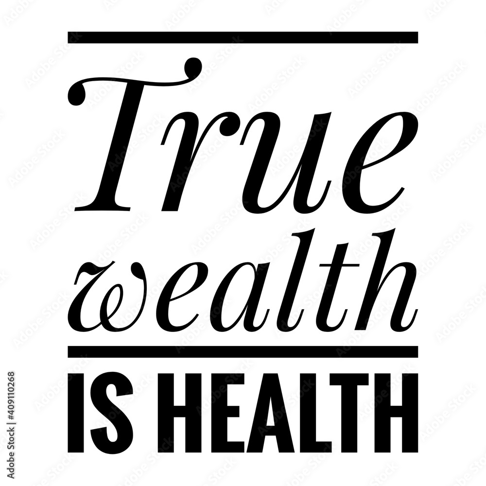 Poster ''True wealth is health'' Lettering