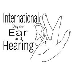 International Day for Ear and Hearing, Contour of a human ear and palms nearby, thematic inscription