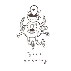 Card with  cute cartoon monster and  cup of coffee. Good morning wishes. Funny doodle creature print. Line art poster.