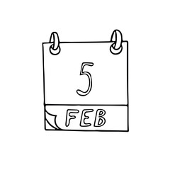 calendar hand drawn in doodle style. February 5. Day, date. icon, sticker, element, design. planning, business holiday