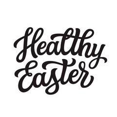 Healthy Easter. Hand lettering text